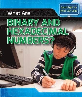 Patricia Harris Ph. D. - What Are Binary and Hexadecimal Numbers?, Häftad. Tillgänglighet: Lägg i varukorg