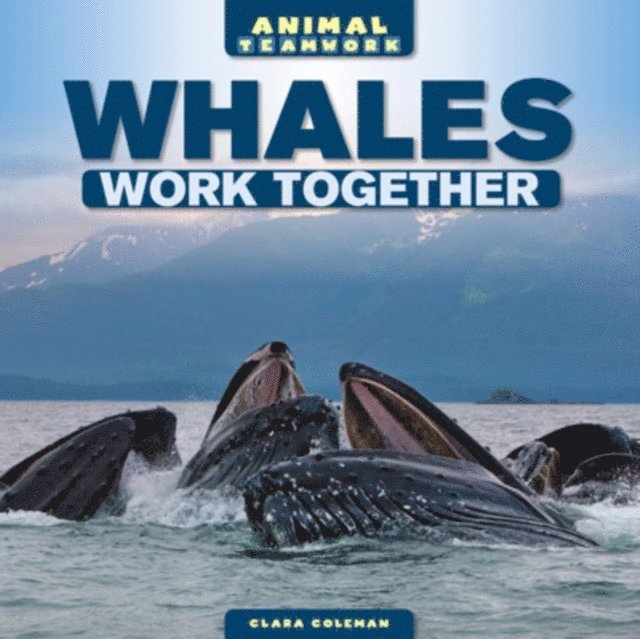 Clara Coleman - Whales Work Together, E-bok
