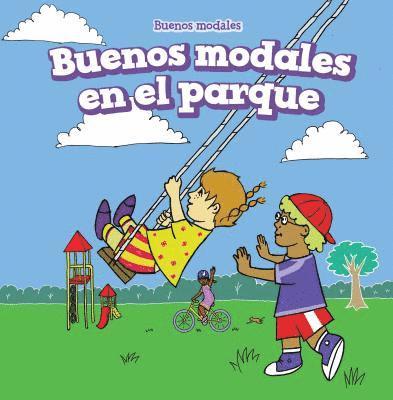 Melissa Raé Shofner - Buenos Modales En El Parque (Good Manners at the Playground), Inbunden