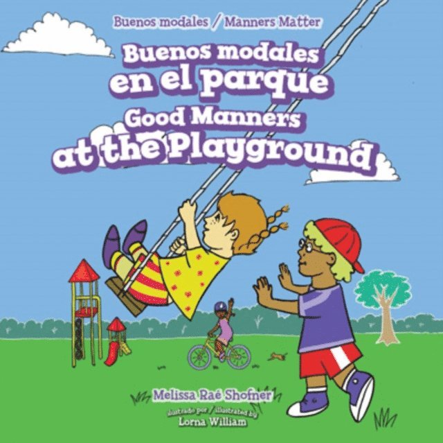 Melissa Rae Shofner - Buenos modales en el parque / Good Manners at the Playground, E-bok