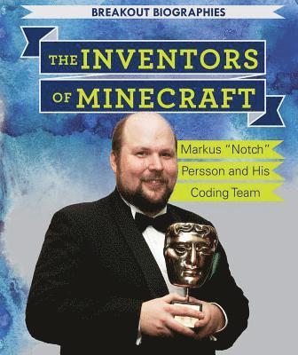 Jill Keppeler - The Inventors of Minecraft(r): Markus Notch Persson and His Coding Team, Inbunden. Tillgänglighet: Lägg i varukorg