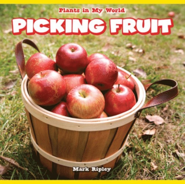 Mark Ripley - Picking Fruit, E-bok. Tillgänglighet: Lägg i varukorg