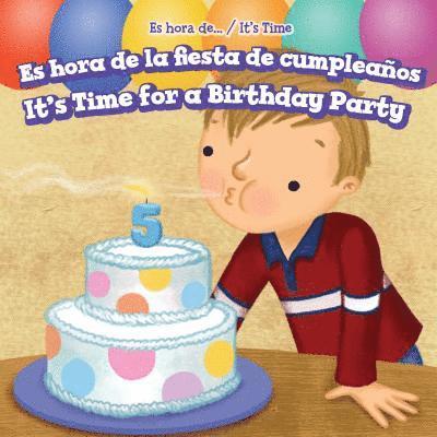Thomas Kennedy - Es Hora de la Fiesta de Cumpleaños / It's Time for a Birthday Party, Inbunden