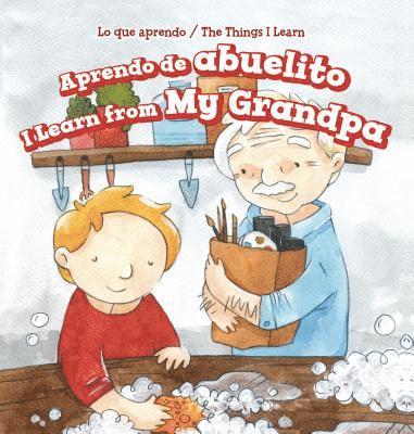 Lorraine Harrison - Aprendo de Abuelito / I Learn from My Grandpa, Inbunden
