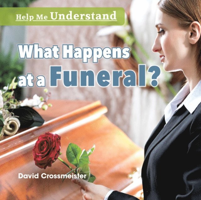 David Crossmeister - What Happens at a Funeral?, E-bok