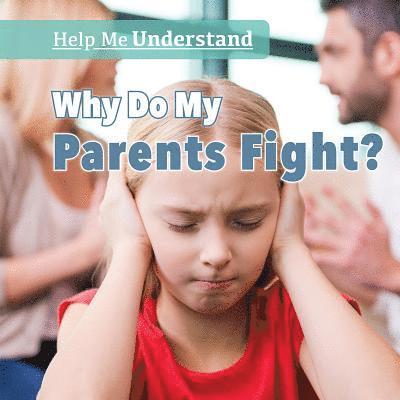 Melissa Raé Shofner - Why Do My Parents Fight?, Inbunden