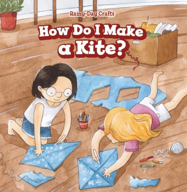 Clara Coleman - How Do I Make a Kite?, E-bok