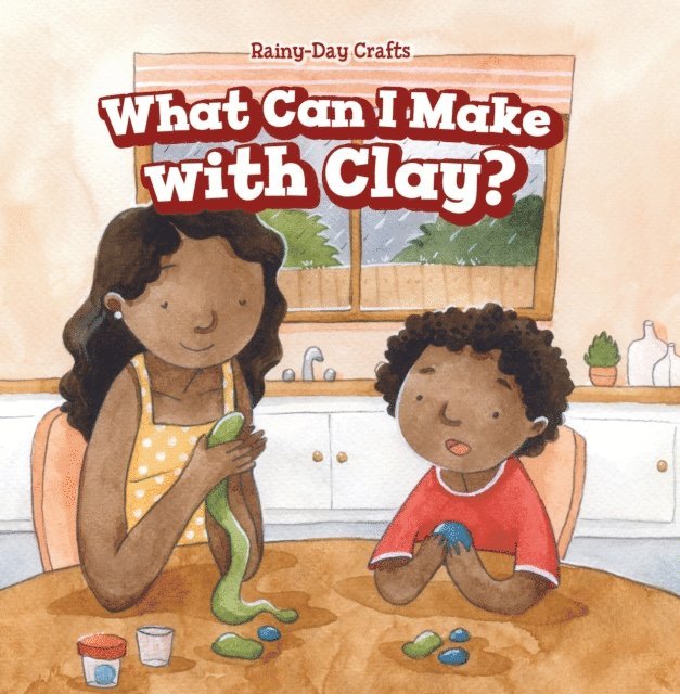 Kaylee Gilmore - What Can I Make with Clay?, E-bok