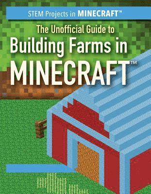 Jill Keppeler - The Unofficial Guide to Building Farms in Minecraft(r), Häftad