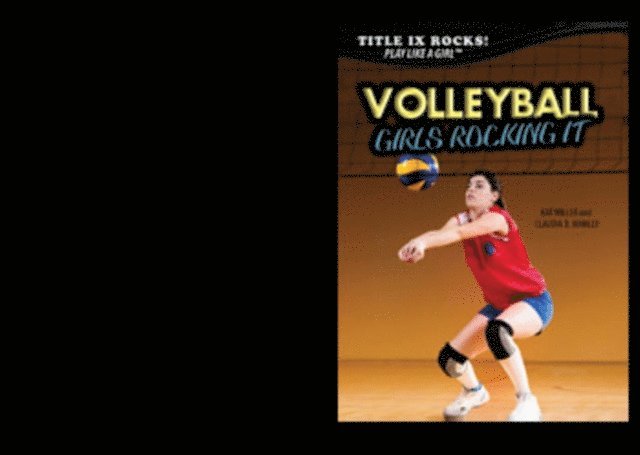 Claudia Manley, Kat Miller - Volleyball: Girls Rocking It, E-bok
