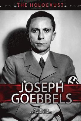 Kelly Roscoe, Jeremy Roberts - Joseph Goebbels, Inbunden