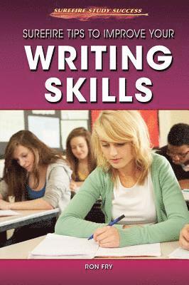 Ron Fry - Surefire Tips to Improve Your Writing Skills, Inbunden. Tillgänglighet: Tillfälligt slut
