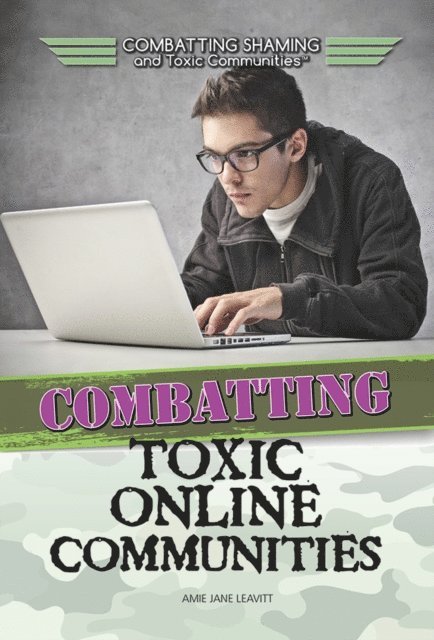 Amie Jane Leavitt - Combatting Toxic Online Communities, E-bok