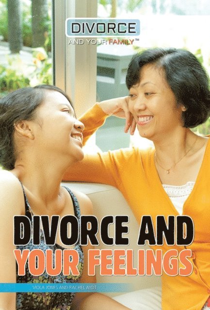 Rachel Aydt, Viola Jones - Divorce and Your Feelings, E-bok