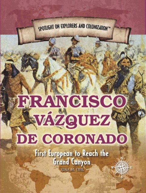 Xina M. Uhl - Francisco Vazquez de Coronado, E-bok