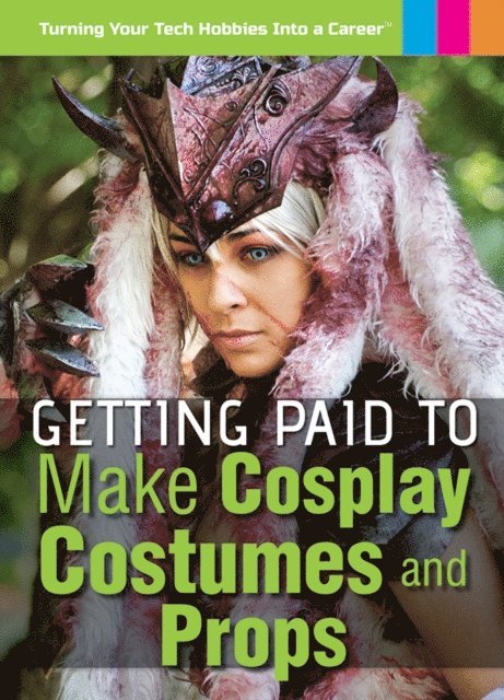 Christy Mihaly - Getting Paid to Make Cosplay Costumes and Props, E-bok