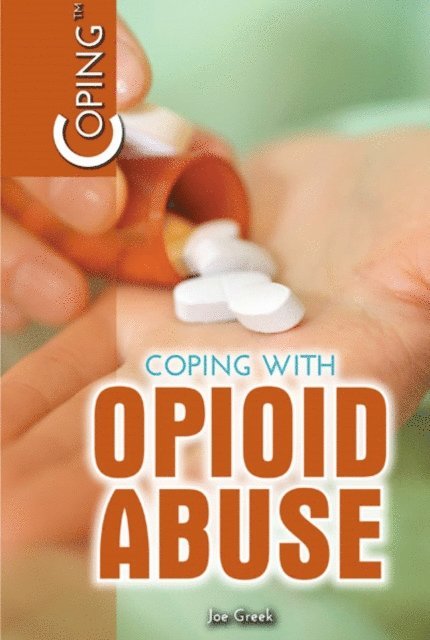 Joe Greek - Coping with Opioid Abuse, E-bok. Tillgänglighet: Lägg i varukorg