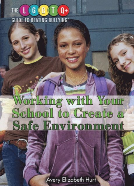Avery Elizabeth Hurt - Working with Your School to Create a Safe Environment, E-bok