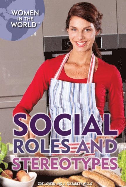 J. Elizabeth Mills, Zoe Lowery - Social Roles and Stereotypes, E-bok