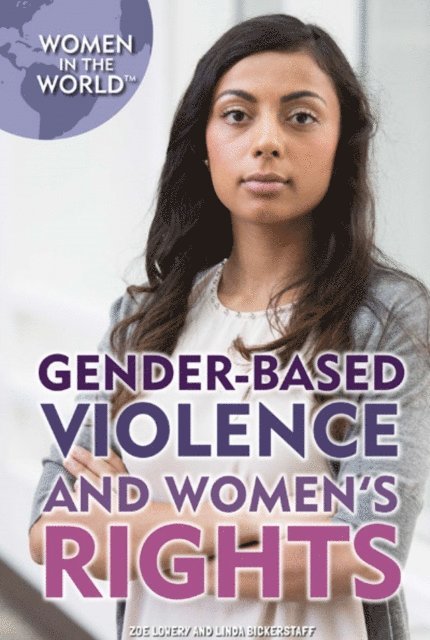 Linda Bickerstaff, Zoe Lowery - Gender-Based Violence and Women's Rights, E-bok