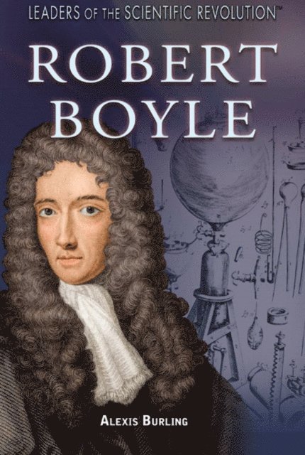 Alexis Burling - Robert Boyle, E-bok
