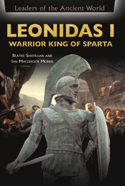 Ian Macgregor Morris, Beatriz Santillian - Leonidas I, E-bok