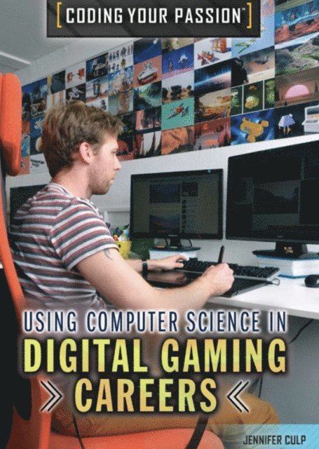 Jennifer Culp - Using Computer Science in Digital Gaming Careers, E-bok. Tillgänglighet: Lägg i varukorg