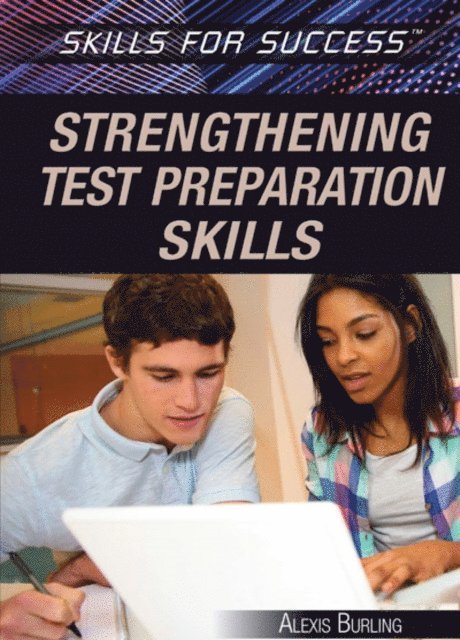 Alexis Burling - Strengthening Test Preparation Skills, E-bok