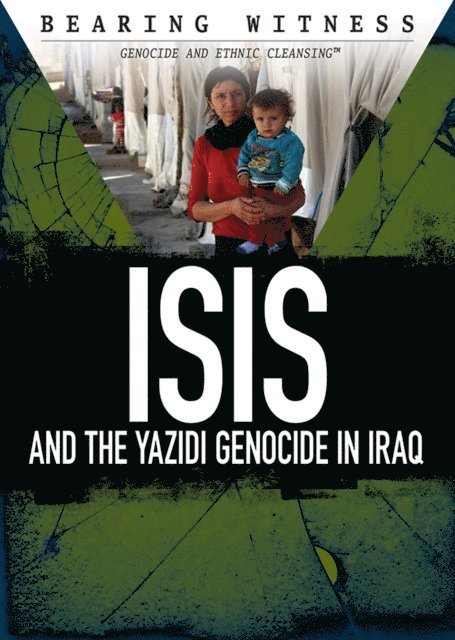 Elizabeth Schmermund - ISIS and the Yazidi Genocide in Iraq, E-bok