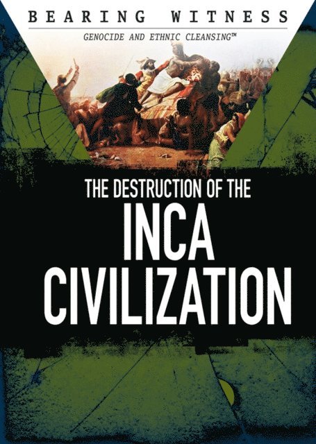 Alexis Burling - Destruction of the Inca Civilization, E-bok