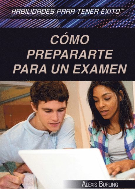 Alexis Burling - Cómo prepararte para un examen (Strengthening Test Preparation Skills), E-bok