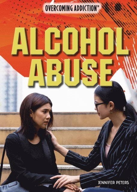 Jennifer Peters - Alcohol Abuse, E-bok