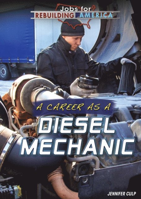 Jennifer Culp - Career as a Diesel Mechanic, E-bok