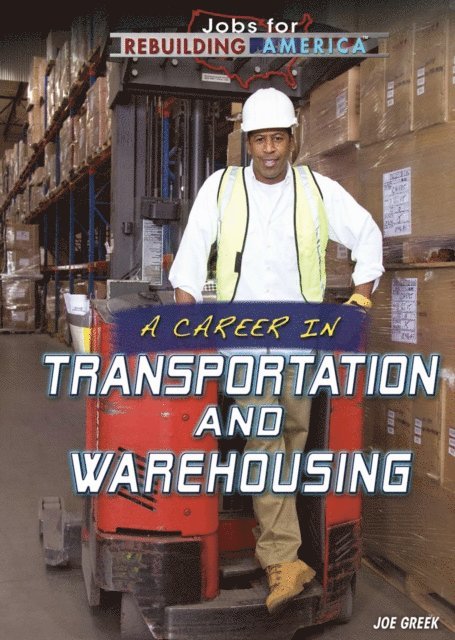 Joe Greek - Career in Transportation and Warehousing, E-bok