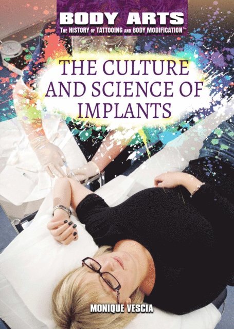 Monique Vescia - Culture and Science of Implants, E-bok
