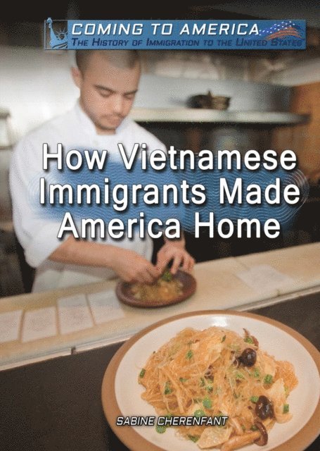 Sabine Cherenfant - How Vietnamese Immigrants Made America Home, E-bok