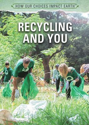 Nicholas Faulkner, Stephanie Watson - Recycling and You, Häftad. Tillgänglighet: Lägg i varukorg