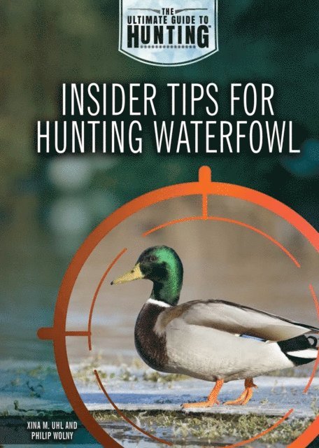 Philip Wolny, Xina M. Uhl - Insider Tips for Hunting Waterfowl, E-bok