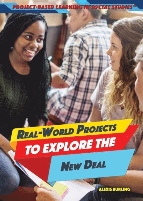 Alexis Burling - Real-World Projects to Explore the New Deal, E-bok