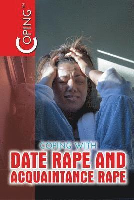 Melissa Mayer - Coping with Date Rape and Acquaintance Rape, Inbunden