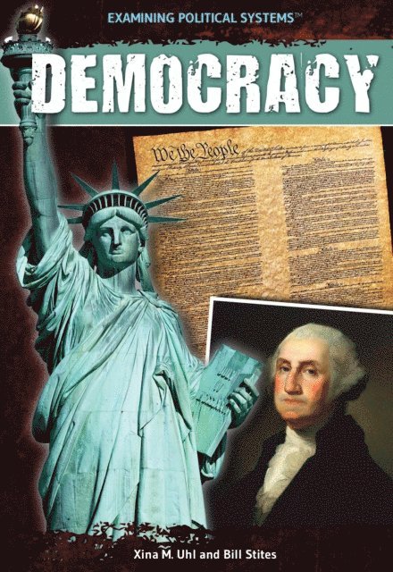Bill Stites, Xina M. Uhl - Democracy, E-bok