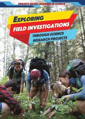 Kristina Lyn Heitkamp - Exploring Field Investigations Through Science Research Projects, Häftad
