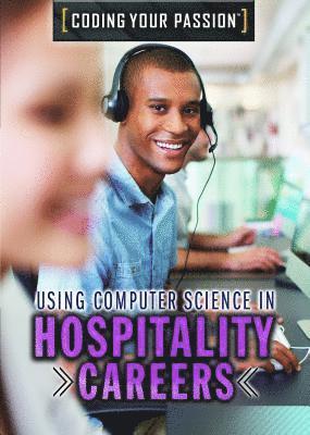 Jennifer Culp - Using Computer Science in Hospitality Careers, Häftad