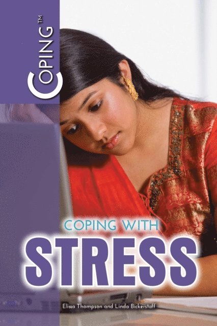 Linda Bickerstaff, Elissa Thompson - Coping with Stress, E-bok