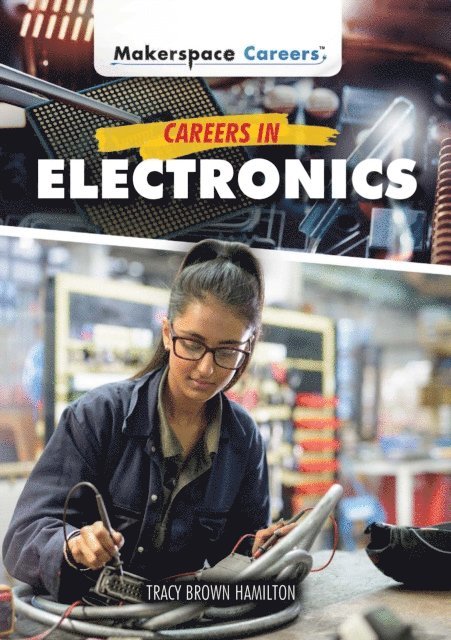 Tracy Brown Hamilton - Careers in Electronics, E-bok