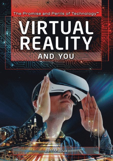 Jeff Mapua - Virtual Reality and You, E-bok