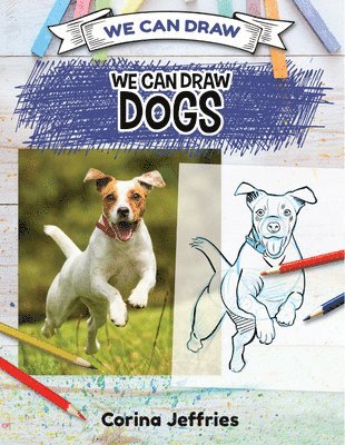 Corina Jeffries - We Can Draw Dogs, E-bok