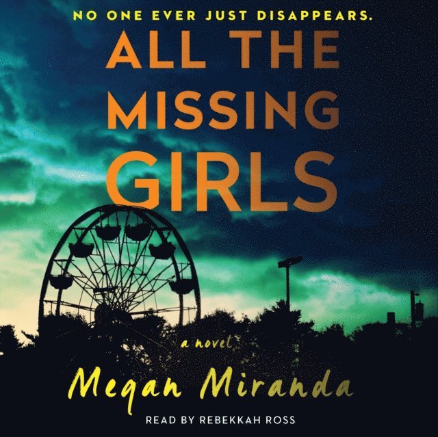 Megan Miranda - All the Missing Girls, Ljudbok