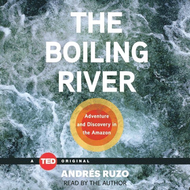 Andres Ruzo - Boiling River, Ljudbok