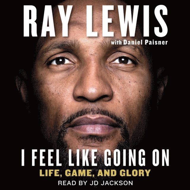 Daniel Paisner, Ray Lewis - I Feel Like Going On, Ljudbok